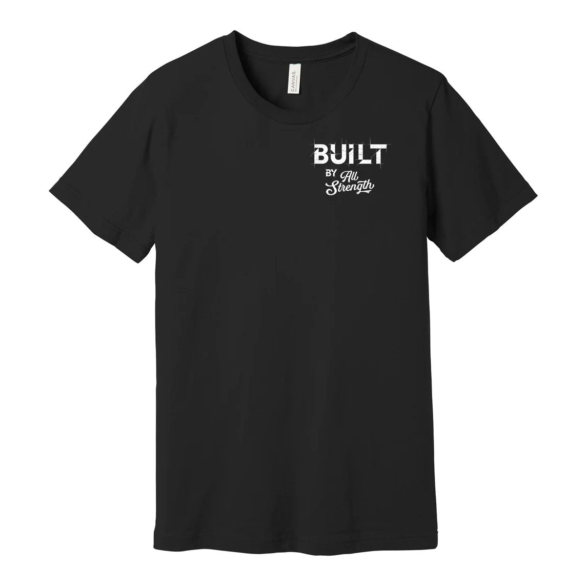 Built By All Strength Bella & Canvas Tee